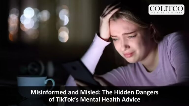 Misinformed and Misled: The Hidden Dangers of TikTok’s Mental Health Advice