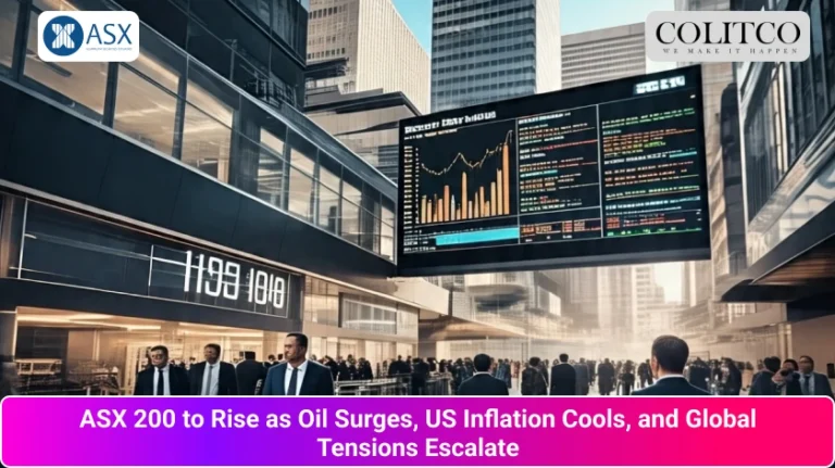 ASX 200 to Rise as Oil Surges, US Inflation Cools, and Global Tensions Escalate