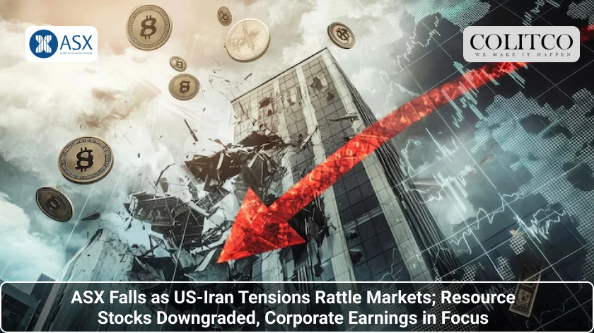 ASX Falls as US-Iran Tensions Rattle Markets; Resource Stocks Downgraded, Corporate Earnings in Focus