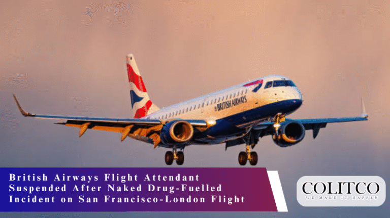 British Airways Flight Attendant Suspended After Naked Drug-Fuelled Incident on San Francisco-London Flight