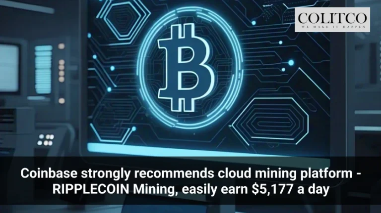 Coinbase strongly recommends cloud mining platform - RIPPLECOIN Mining, easily earn 5,177 a day