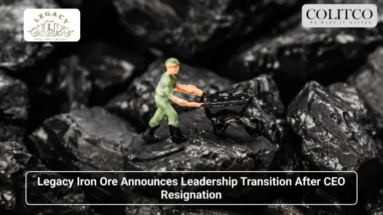 Legacy Iron Ore Announces Leadership Transition After CEO Resignation