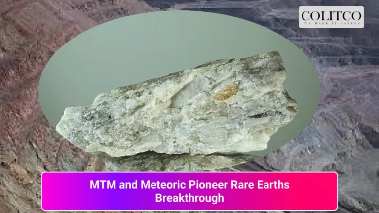 MTM and Meteoric Pioneer Rare Earths Breakthrough