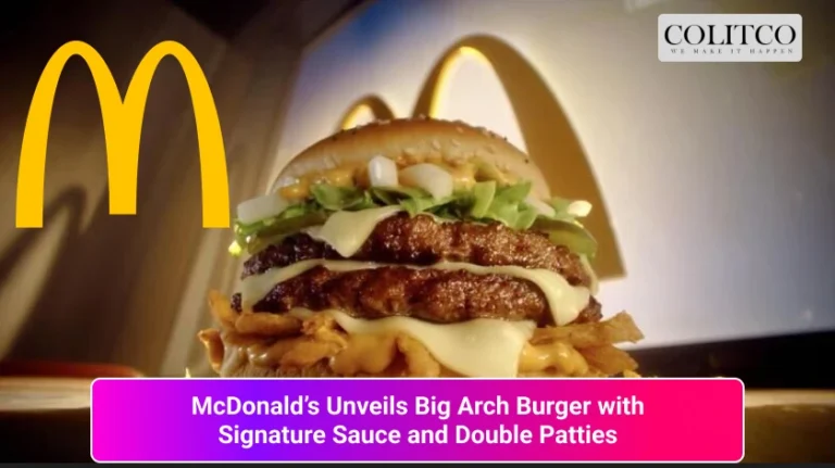 McDonald’s Unveils Big Arch Burger with Signature Sauce and Double Patties