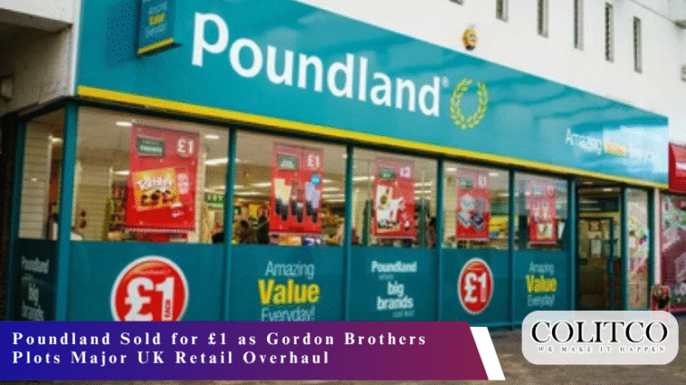 Poundland Sold for £1 as Gordon Brothers Plots Major UK Retail Overhaul