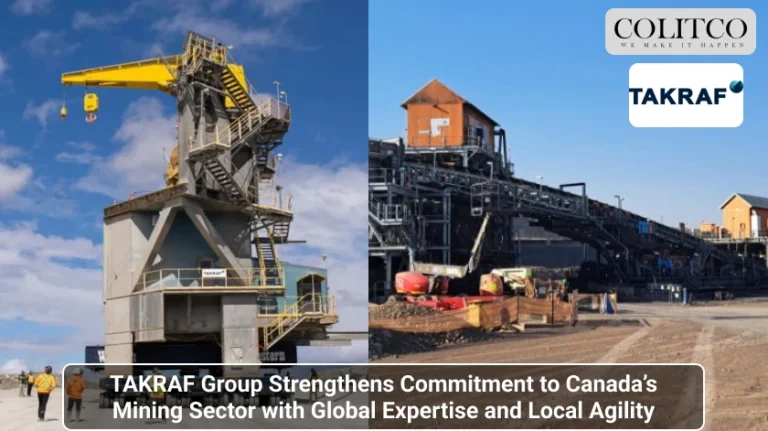 TAKRAF Group Strengthens Commitment to Canada’s Mining Sector with Global Expertise and Local Agility (1)