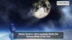 Winter Solstice 2025 Australia Marks the Darkest Week of the Year