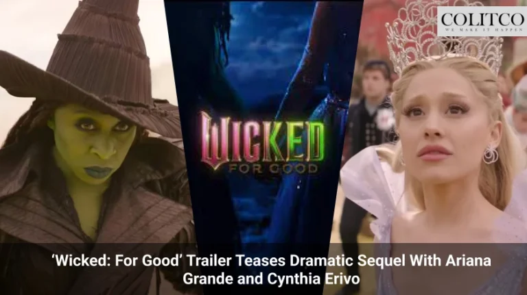 ‘Wicked_ For Good’ Trailer Teases Dramatic Sequel With Ariana Grande and Cynthia Erivo