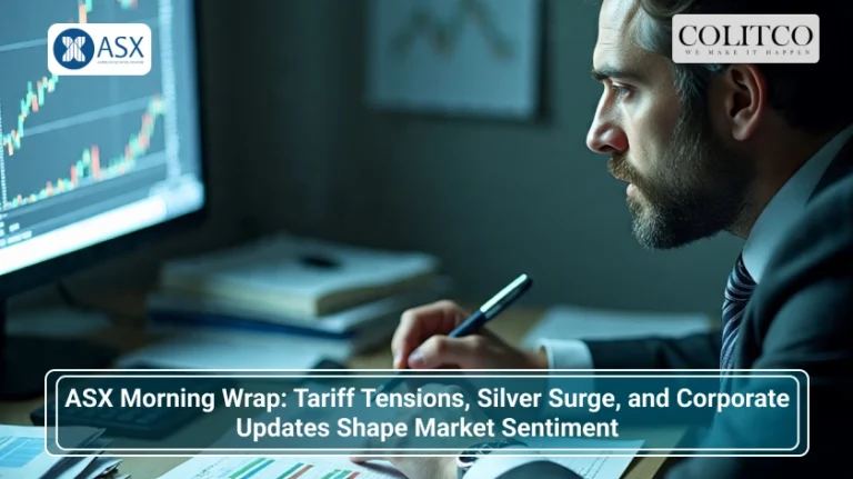 ASX Morning Wrap_ Tariff Tensions, Silver Surge, and Corporate Updates Shape Market Sentiment