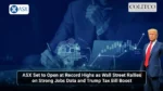 ASX Set to Open at Record Highs as Wall Street Rallies on Strong Jobs Data and Trump Tax Bill Boost