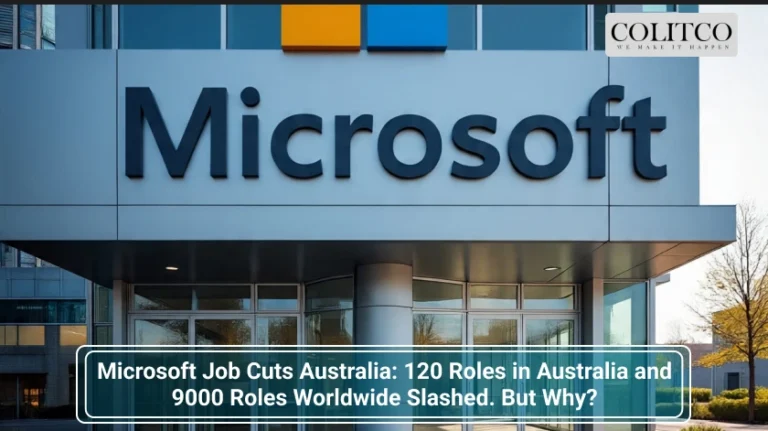 Microsoft Job Cuts Australia_ 120 Roles in Australia and 9000 Roles Worldwide Slashed. But Why_