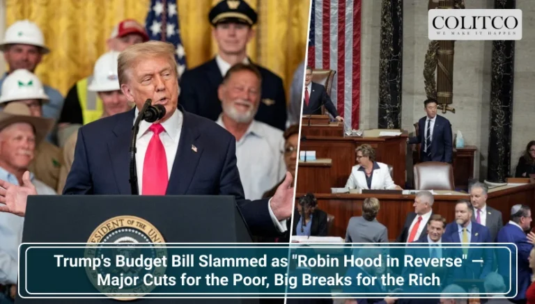 Trump's Budget Bill Slammed as "Robin Hood in Reverse" — Major Cuts for the Poor, Big Breaks for the Rich