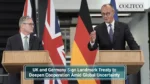 UK and Germany Sign Landmark Treaty to Deepen Cooperation Amid Global Uncertainty