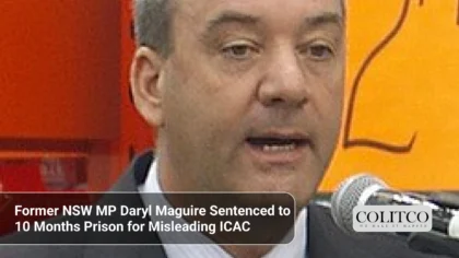 Former NSW MP Daryl Maguire Sentenced to 10 Months Prison for Misleading ICAC