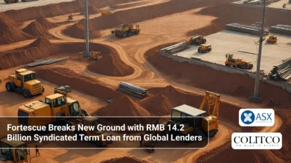 Fortescue Breaks New Ground with RMB 14.2 Billion Syndicated Term Loan from Global Lenders