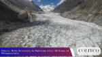 glacier-body-discovery-pakistan-2025