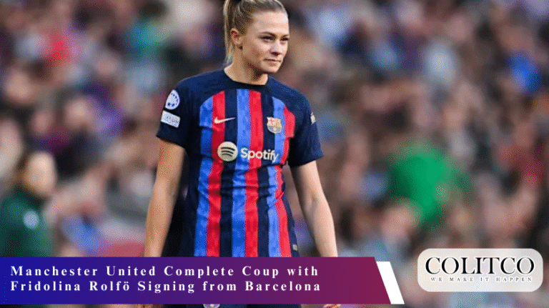 Manchester United Complete Coup with Fridolina Rolfö Signing from Barcelona
