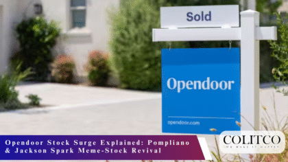 Opendoor Stock Surge Explained Pompliano & Jackson Spark Meme-Stock Revival