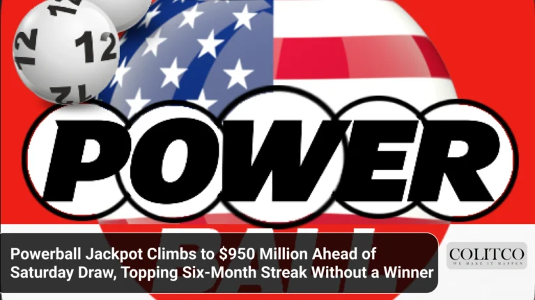 Powerball Jackpot Climbs to $950 Million Ahead of Saturday Draw, Topping Six-Month Streak Without a Winner