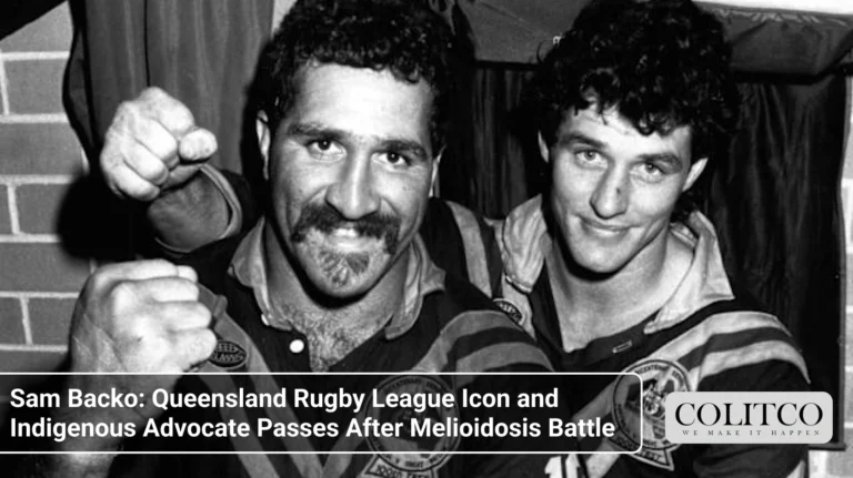 Sam Backo_ Queensland Rugby League Icon and Indigenous Advocate Passes After Melioidosis Battle