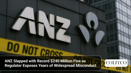 ANZ Slapped with Record $240 Million Fine as Regulator Exposes Years of Widespread Misconduct