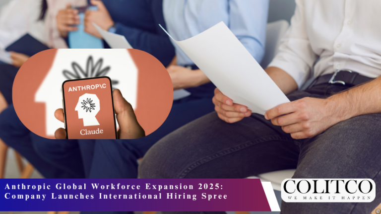 Anthropic Global Workforce Expansion 2025 Company Launches International Hiring Spree