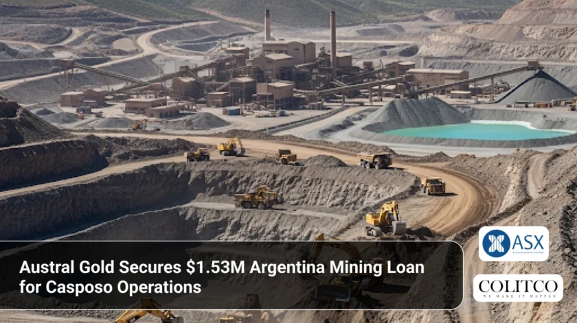 Austral Gold Secures $1.53M Argentina Mining Loan for Casposo Operations