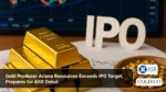 Gold Producer Ariana Resources Exceeds IPO Target, Prepares for ASX Debut