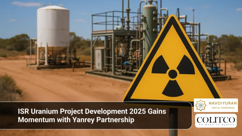 ISR Uranium Project Development 2025 Gains Momentum with Yanrey Partnership