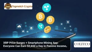 XRP Price Surges + Smartphone Mining App_ Everyone Can Earn $2,650 a Day in Passive Income。