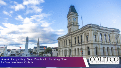 Asset Recycling New Zealand Solving The Infrastructure Crisis