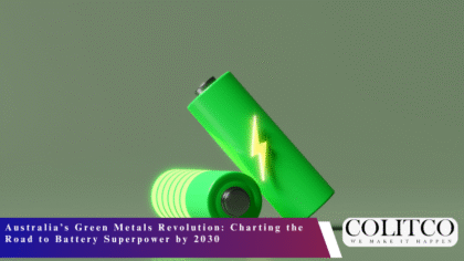 Australia’s Green Metals Revolution Charting the Road to Battery Superpower by 2030