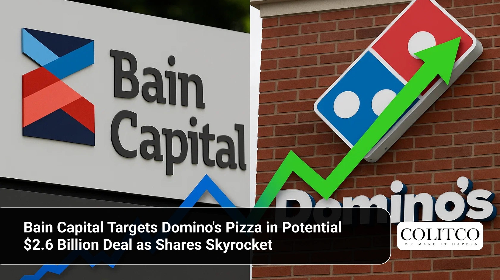 Bain Capital Targets Domino's Pizza in Potential $2.6 Billion Deal as Shares Skyrocket
