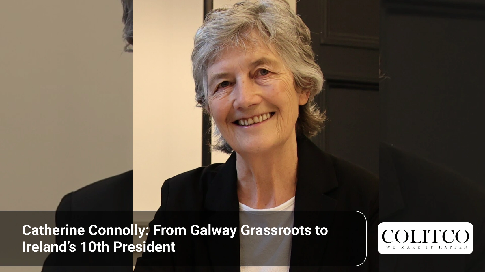 Catherine Connolly: From Galway Grassroots to Ireland’s 10th President