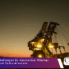 Cybersecurity Challenges in Australian Mining Protecting Critical Infrastructure