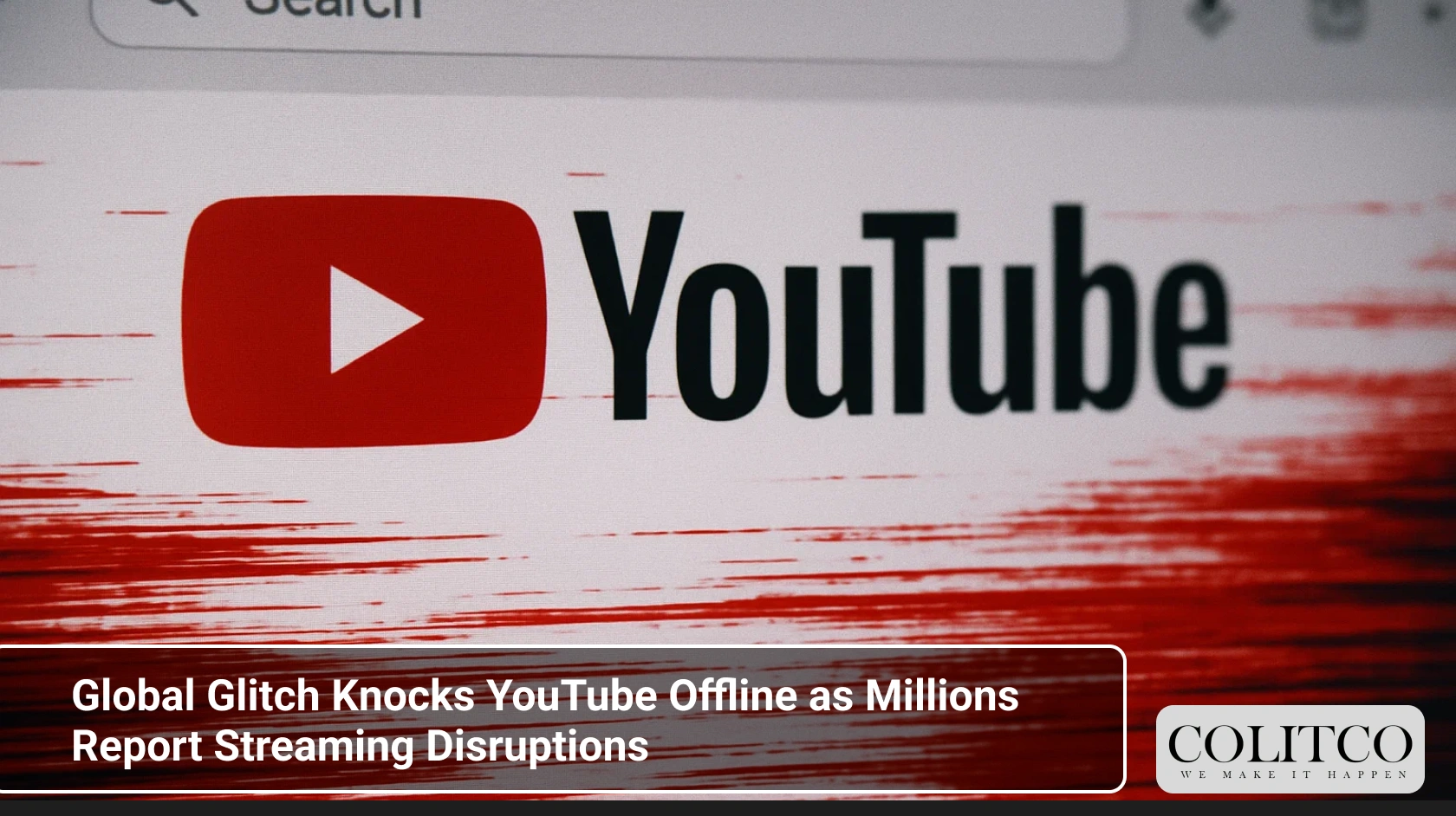 Global Glitch Knocks YouTube Offline as Millions Report Streaming Disruptions