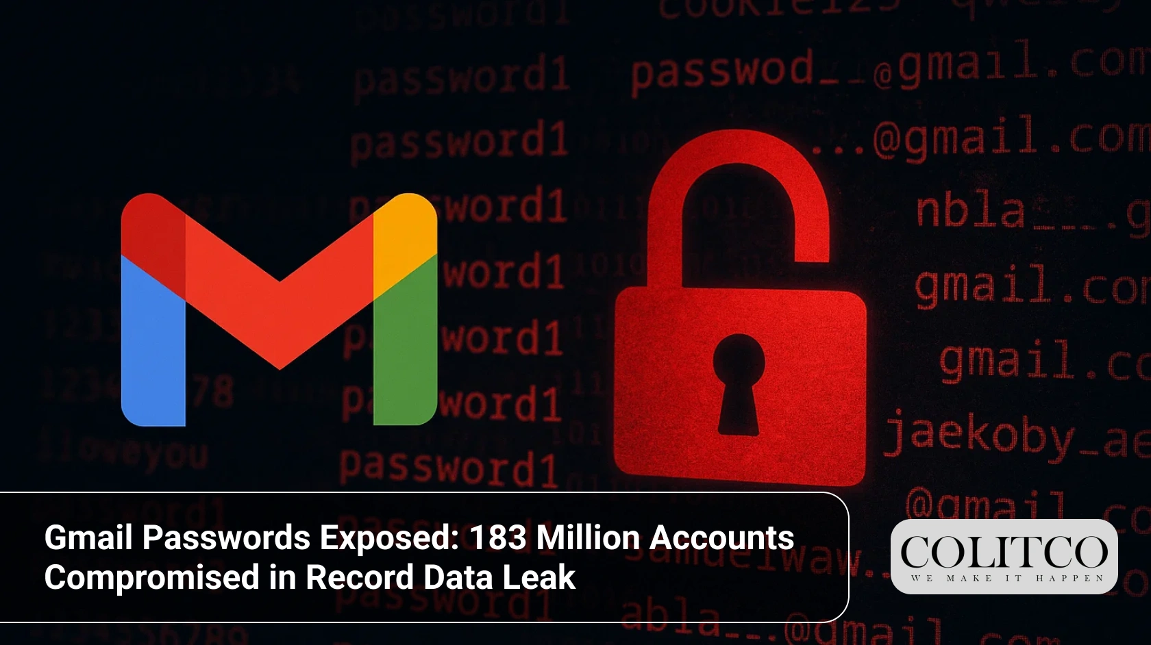 Gmail Passwords Exposed: 183 Million Accounts Compromised in Record Data Leak