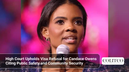 High Court Upholds Visa Refusal for Candace Owens Citing Public Safety and Community Security