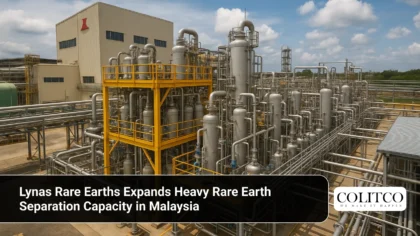 Lynas Rare Earths Expands Heavy Rare Earth Separation Capacity in Malaysia