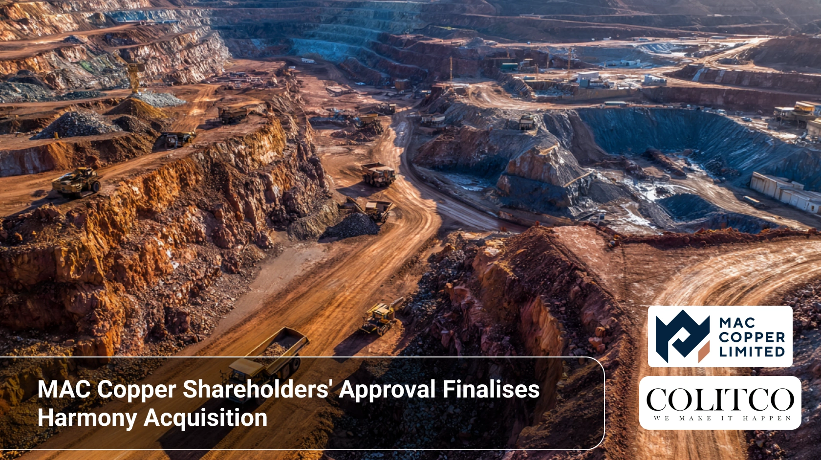 MAC Copper Shareholders’ Approval Finalises Harmony Acquisition