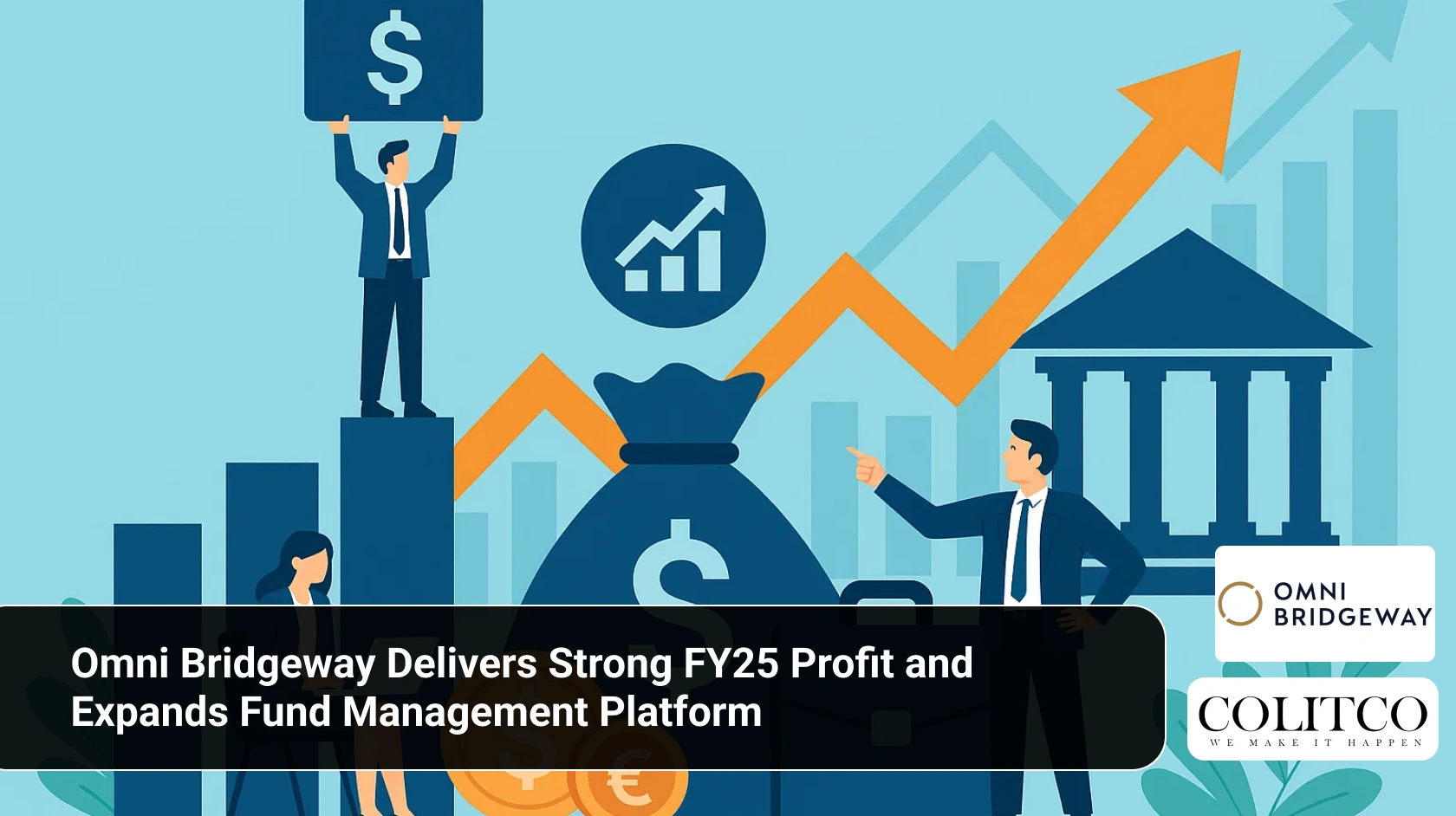 Omni Bridgeway Delivers Strong FY25 Profit and Expands Fund Management Platform