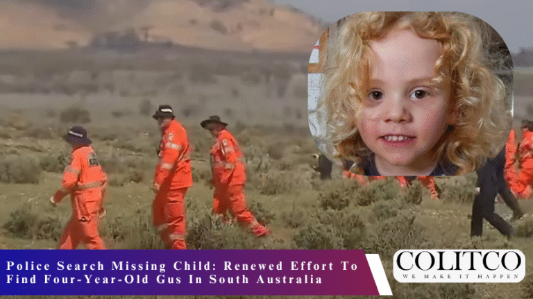 Police Search Missing Child Renewed Effort To Find Four-Year-Old Gus In South Australia
