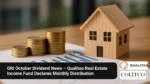 QRI October Dividend News – Qualitas Real Estate Income Fund Declares Monthly Distribution (1)