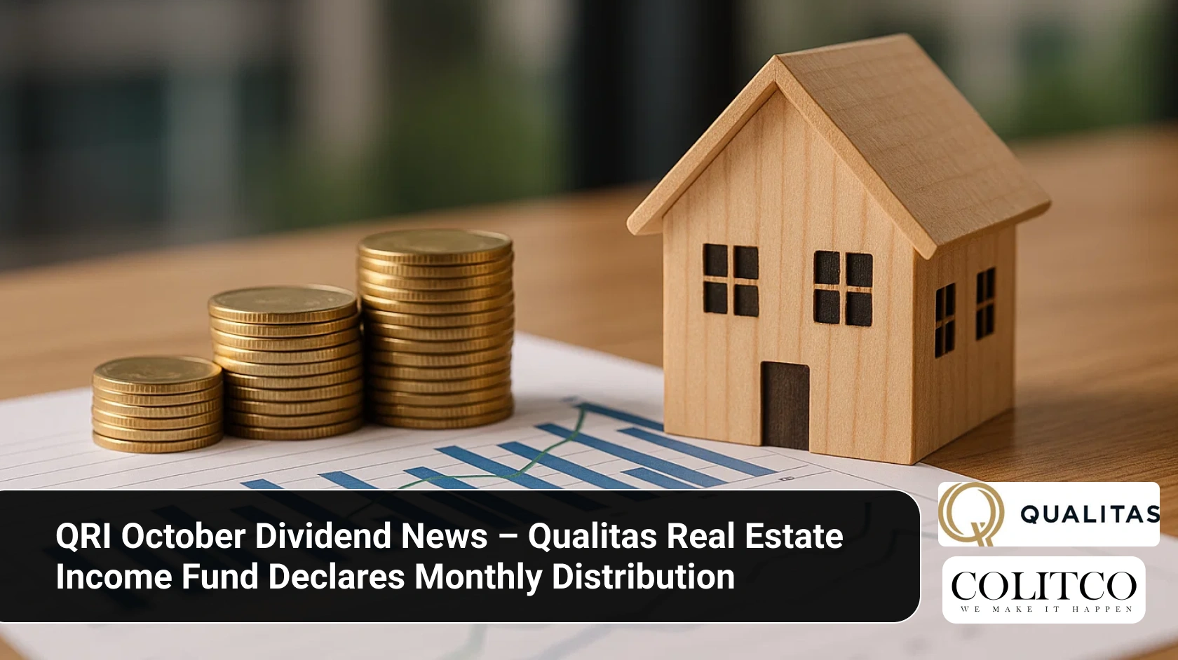 QRI October Dividend News – Qualitas Real Estate Income Fund Declares Monthly Distribution (1)