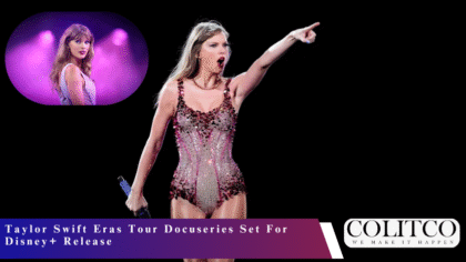 Taylor Swift Eras Tour Docuseries Set For Disney+ Release