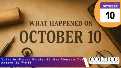 Today in History October 10 Key Moments That Shaped the World