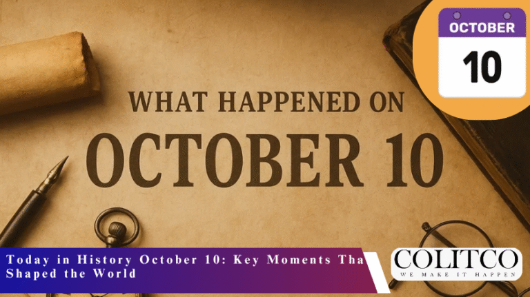 Today in History October 10 Key Moments That Shaped the World