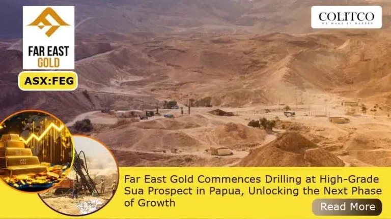 Far East Gold Begins Drilling at High-Grade Sua Prospect in Papua