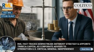 Resolution Minerals Fast-Tracks Downstream Antimony Strategy with Tribeca Capital Appointment and KPM Partnership