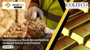 Far East Gold Discovers High-Grade Gold at North Bermol Prospect in Indonesia
